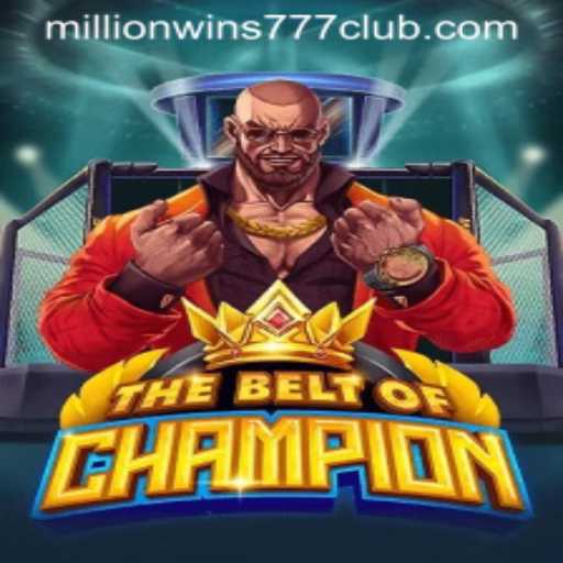 TheBeltOfChampion: A Deep Dive into the Game That Captivates MILLIONWINS777 CLUB Enthusiasts