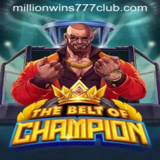 TheBeltOfChampion: A Deep Dive into the Game That Captivates MILLIONWINS777 CLUB Enthusiasts