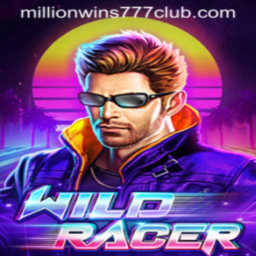 Exploring WildRacer and the Exciting MILLIONWINS777 CLUB
